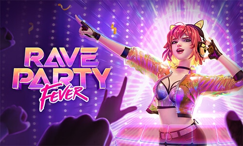 Rave-Party-Fever-PG-SLOT-เกมใหม่ล่าสุด